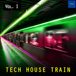 Tech House Train, Vol 1