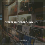 Deeper Underground, Vol 1