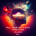 Fill Your Head With Phantasm Vol 8