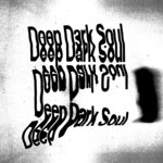 Deep Dark Soul, Vol 2