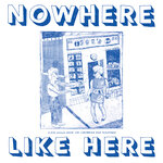 Nowhere Like Here (Love Songs From The Caribbean And Diaspora)
