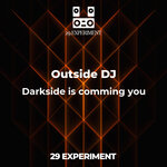 Darkside Is Comming You