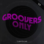 Groovers Only Vol 1