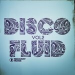 Disco Fluid, Vol 2