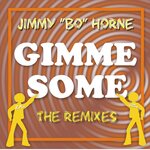 Gimme Some (The Remixes)