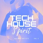 Tech House Spirit, Vol 3