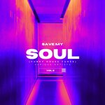 Save My Soul (Funky House Tunes), Vol 2