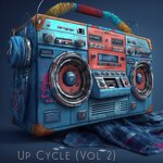 Up-Cycle, Vol 2