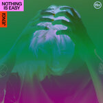 Nothing Is Easy EP