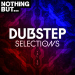 Nothing But... Dubstep Selections, Vol 20
