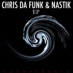 Chris Da Funk & Nastik EP
