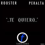 Te Quiero (Rooster & Peralta Bachataso Mix)