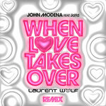 When Love Takes Over (Laurent Wolf Remix)
