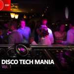 Disco Tech Mania, Vol 1