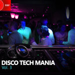 Disco Tech Mania, Vol 3
