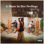 A Muse In Her Feelings (Explicit Instrumentals)