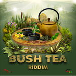 Bush Tea Riddim