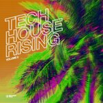 Tech House Rising, Vol 2