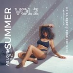 We Love Summer Vol 2 (Ibiza Deep House Edition)