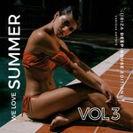 We Love Summer Vol 3 (Ibiza Deep House Edition)