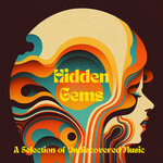 Hidden Gems (A Selection Of Undiscovered Music)