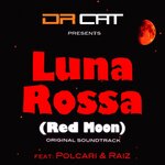 Dr Cat presents: Luna Rossa (Red Moon)