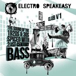 Electro Speakeasy Club Vol 1 (Mixed by Dr Cat)