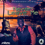 NEVER LEAVE ME