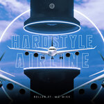 Hardstyle Airline (Explicit Extended Mix)