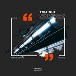 Straight Underground, Vol 3