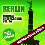Berlin Minimal Underground Vol 67
