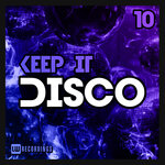 Keep It Disco, Vol 10