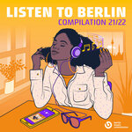 Listen To Berlin 2021/22 - EP 5