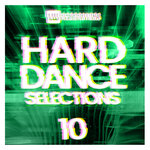 Hard Dance Selections, Vol 10