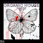 Electronic Butterfly Organic House Finest, Vol 1
