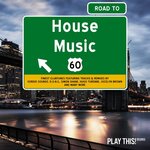 Road To House Music, Vol 60