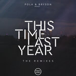 This Time Last Year: The Remixes
