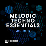 Melodic Techno Essentials, Vol 19