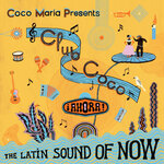 Coco Maria Presents Club Coco !AHORA! The Latin Sound Of Now
