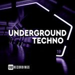 Underground Techno, Vol 19
