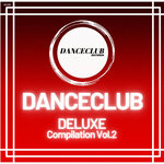DanceClub DeLuxe Compilation, Vol 2
