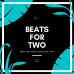 Beats For Two (Groovy Deep-House & House Music Edition), Vol 4