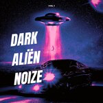Dark Alien Noize, Vol 1