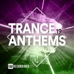 Trance Anthems, Vol 19