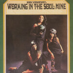 Working In The Soul Mine