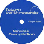 Future Earth Singles Compilation