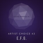 Artist Choice 43: E.F.G.