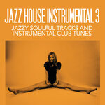 Jazz House Instrumental Volume 3
