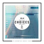 Choices - 10 Essential House Tunes, Vol 44
