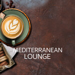 Mediterranean Lounge Vol 3